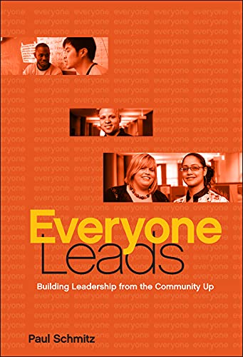 Everyone Leads: Building Leadership from the Community Up