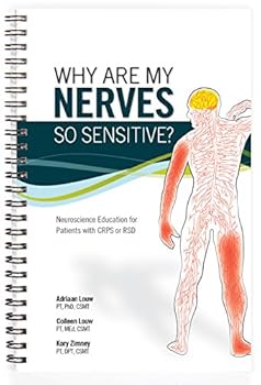 Spiral-bound Why Are My Nerves So Sensitive?: Neuroscience Education for Patients with CRPS or RSD Book