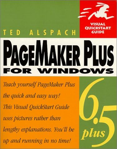 PageMaker 6.5 Plus for Windows, Second Edition (Visual QuickStart Guide)