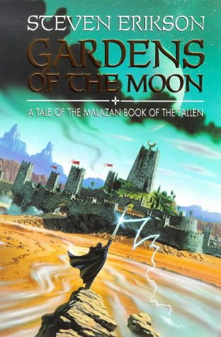 Gardens Of The Moon A Tale Of The Malazan Book Of The Fallen Erikson gardens-of-the-moon-a-tale-of-the-malazan-book-of-the-fallen-erikson
