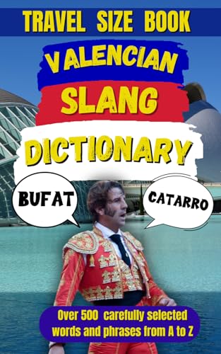 Valencian Slang Dictionary: Your Ultimate Guide to Speaking Like ...