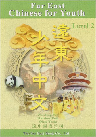 Far East Chinese for Youth: Level 2