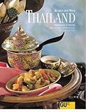 Thailand - Originalrezepte und interessantes über Land und Leute (Küchen der Welt) - Thidavadee Camsong 