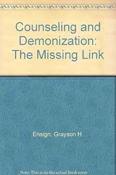 Paperback Counseling and Demonization: The Missing Link Book