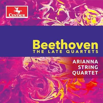 Beethoven: The Late Quartets
