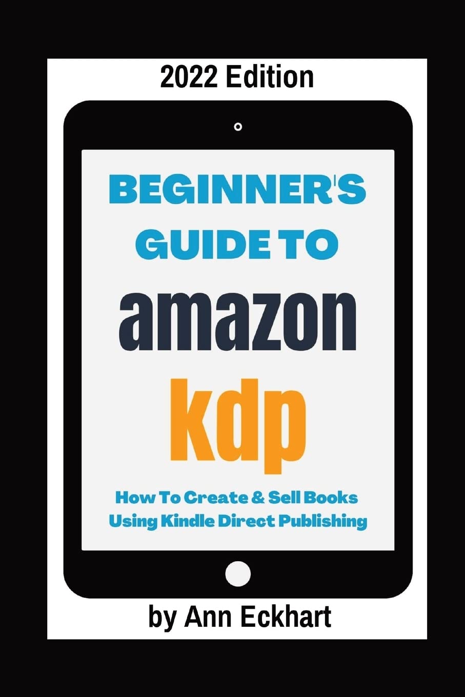 IngramSpark Beginner's Guide To Amazon KDP 2022 Edition