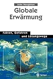 [(Globale Erwarmung)] [By (author) John Houghton ] published on (April, 1997) - John Houghton 
