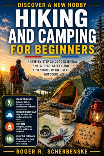 Hiking and Camping for Beginners: A Complete Step-by-Step Guide to Safe, Enjoyable Outdoor Adventures (Discover a New Hobby Book 19) image 2