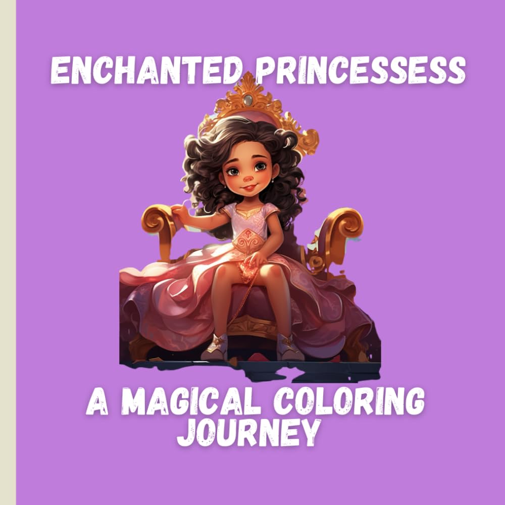 Enchanted Princesses: A magical coloring journey book