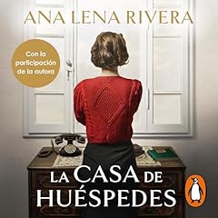 La casa de huéspedes Audiolibro Por Ana Lena Rivera arte de portada