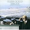 Glenn Gould joue Sibelius, oeuvres pour piano : 3 Sonatines ; Kyllikki