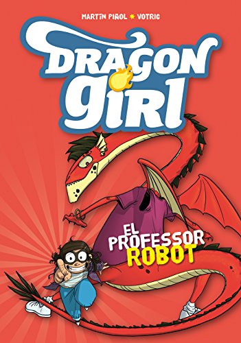 Dragon Girl 2. El professor robot: 137