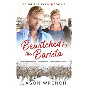 Bewitched by the Barista (Up on the Farm) (English Edition) Kindle-editie