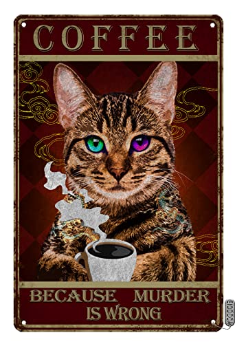Sitrmgh Sign Coffee Because Murder Is Wrong Metal S Vintage Room Decor Aesthetic Wall Art Tin Gift For Garage Man Cave Bar 8X12 Inch