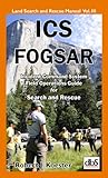Incident Command System Field Operations Guide for Search and Rescue