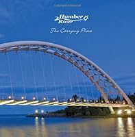 Humber River : The Carrying Place 0981110738 Book Cover