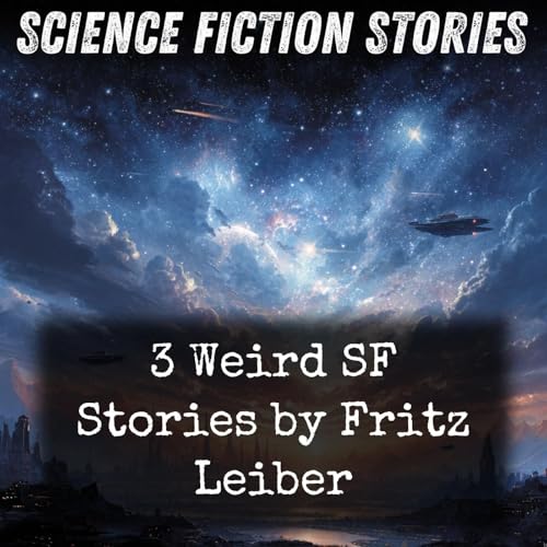 3 Weird SF Stories by Fritz Leiber Titelbild