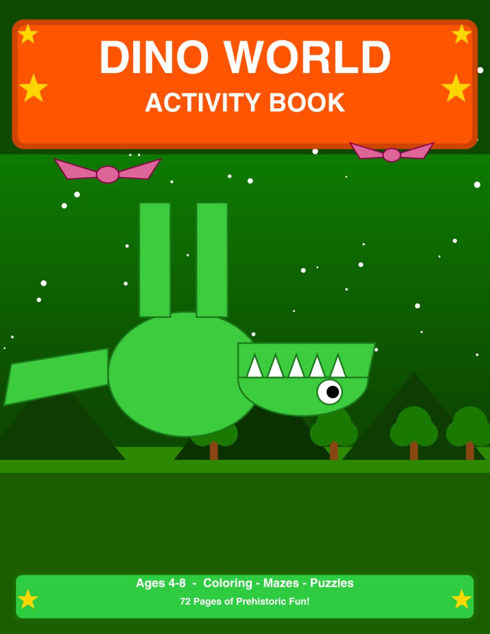 Dino World Activity Book for Kids Ages 4-8: Fun Dinosaur Coloring, Mazes, Puzzles and Learning Activities