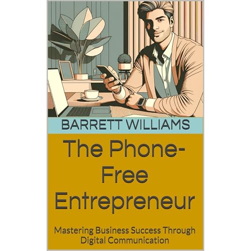 The Phone-Free Entrepreneur Audiolibro Por Barrett Williams arte de portada