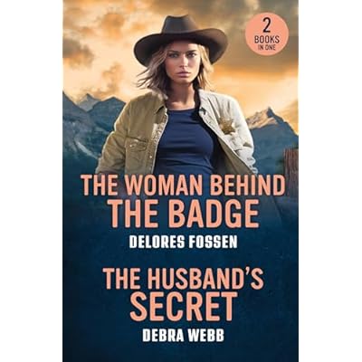 The Woman Behind The Badge / The Husband's Secret