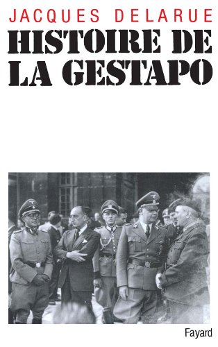 Télécharger Histoire de la gestapo Livre eBook France