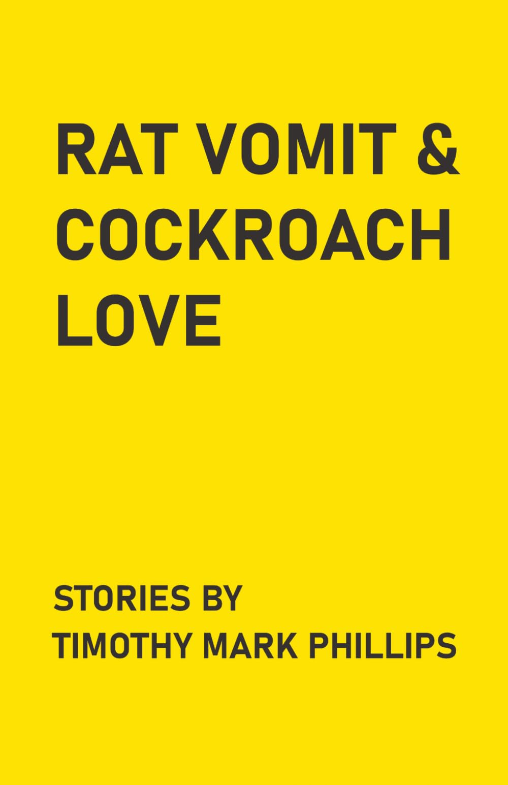 Rat Vomit & Cockroach Love