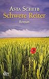 schwere reiter  Schwere Reiter: Roman