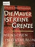  Die Mauer ist keine Grenze