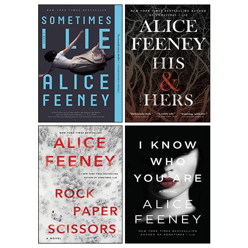 Alice Feeney 4 Books Collection Set (Sometimes I Lie, His & Hers, I Know Who You Are, Rock Paper