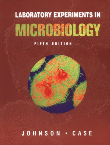 Laboratory Experiments in Microbiology
