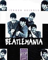 Beatlemania 3552051392 Book Cover