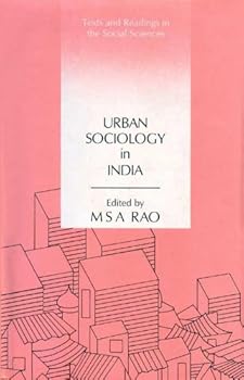 Hardcover Urban Sociology in India: Reader and Sourcebook Book