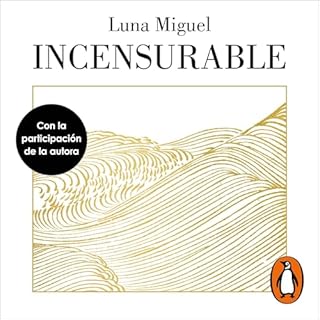 Incensurable Audiolibro Por Luna Miguel arte de portada