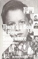 There's a Book in Here Somewhere, Insignificant Events of My Life 0966260236 Book Cover