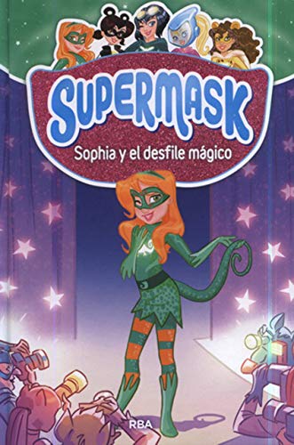 Supermask 3 - Sophia y el desfile mágico (Peques)