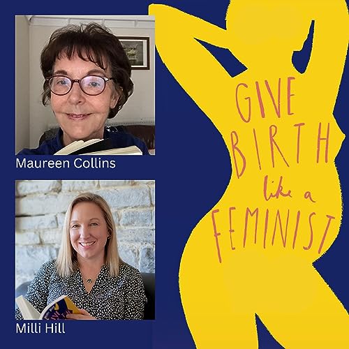 'Maverick midwives' and how women are losing what they need most, with midwife Maureen Collins