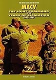  MACV: The Joint Command in the Years of Escalation 1962-1967 (The United States Army in Vietnam)