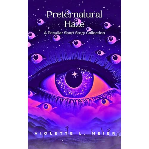 Preternatural Haze by Violette Meier episode artwork