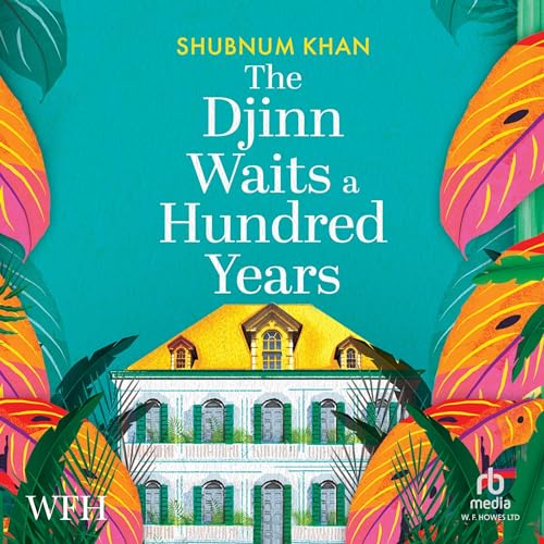 The Djinn Waits a Hundred Years : Shubnum Khan, Maya Pillay, W. F ...