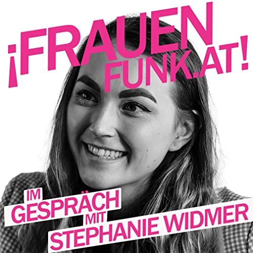 FrauenFunk S.2, Episode #31: Stephanie Widmer, Musikerin und S&auml;ngerin von &bdquo;Cari Cari&ldquo;