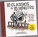 10 Classics In 10 Minutes