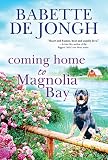 Cover zum Buch Coming Home to Magnolia Bay