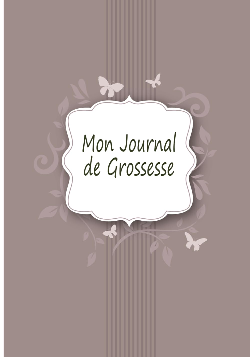 Mon Journal de Grossesse: Livre Grossesse I Cadeau Idéale pour Future Maman (Biblio Bébé, Band 11)