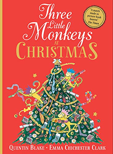 Quentin Road Christmas 2022 December 14 Three Little Monkeys At Christmas: A Wickedly Funny Festive Adventure!  Ebook : Blake, Quentin, Chichester Clark, Emma: Amazon.co.uk: Kindle Store