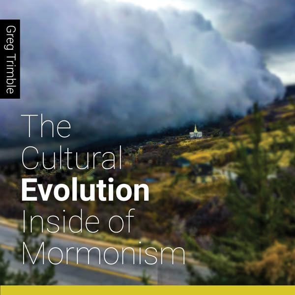 Cover art for The Cultural Evolution Inside of Mormonism