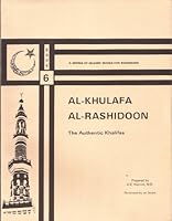 Al-khulafa Al-rashidoon; the Authentic Khalifas (6th Book in a Series of Islamic Books for Beginners) B00J3FA4R2 Book Cover