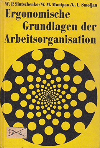 Ergonomische Grundlagen der Arbeitsorganisation