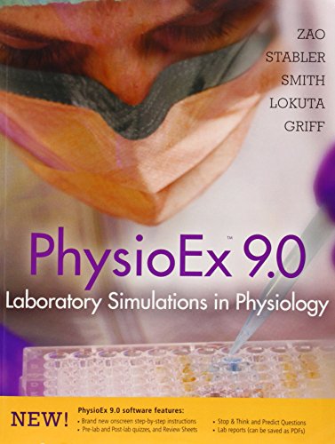 PhysioEx 9.0: Laboratory Simulations in Physiology