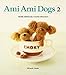 Ami Ami Dogs 2: More Seriously Cute Crochet