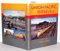 Union Pacific Diesels in Color, Vol. 1: 1934-1959 1582481113 Book Cover